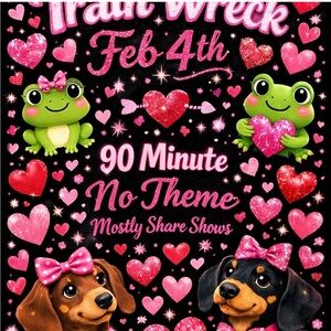 FEB 4 TRAIN WRECK SHARE SHOW